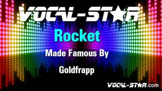 Goldfrapp - Rocket | With Lyrics HD Vocal-Star Karaoke 4K