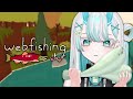 【WEBFISHING】I LOVE PHISHING!【VyVid | Eva Ananova 】