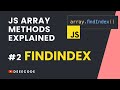 JS Array Methods Explained #2 - FINDINDEX Method
