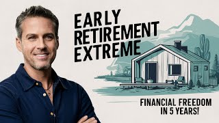 Early Retirement Extreme:Achieve Financial Independence in 5 Years with Jacob Lund Fisker's Strategy