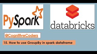 How to use GroupBy in spark dataframe | PySpark | Databricks Tutorial