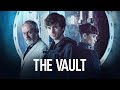 The Vault - Official Trailer