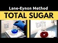 Determination of Total Sugar_A Complete Procedure (Lane-Eynon Method)