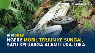 Mengerikan! Mobil Berisi Satu Keluarga Terjun ke Sungai saat Hujan Lebat di Pandeglang | NTV TODAY