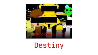 Destiny