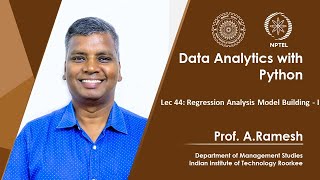 Lec 44, Regression Analysis Model Building - I