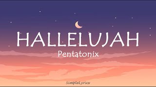 Hallelujah - Pentatonix (Lyrics)