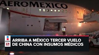 Llega a México tercer vuelo de China con insumos para combatir Covid-19