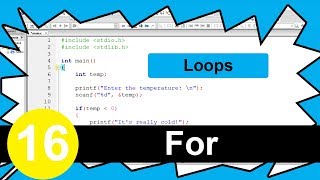 C Tutorial #16 - Loops The For Loop