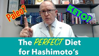 The Perfect Diet for Hashimoto's Thyroiditis-Paleo? Keto? Something Else?
