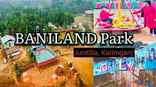 BANILAND Park | Chandpur, Karnamadhu | Karimganj, Assam |