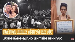 Ngân 98 bị bắt vì sử dụng ma túy? Lương Bằng Quang lên tiếng bênh vực | Tin tức Vietnamnet