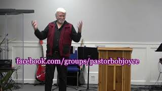 Why I'm Here Preached By Pastor Bob Joyce at www bobjoyce org 1 31 2021