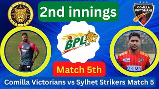 BPL Live: Comilla Victorians vs Sylhet Strikers Live -CV vs SYS- match 5th 2nd innings start 2023