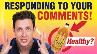Apple Cider Vinegar Benefits? | Responding to Your Comments | Doctor Mike