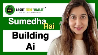 286: [Sumedha Rai] The Future of AI and Your Wallet