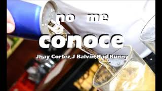 No Me Conoce || Jhay Cortez,J Balvin,Bad Bunny || Gaby Escobar Mix