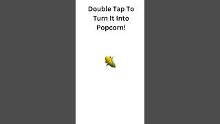 Double Tap To Make It Popcorn! And Boom! #viral #trend #trending