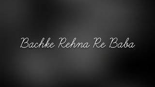 Bachke Rehna Re baba | Amitabh Bachchan | R.D. Burman,Asha Bhosle, Kishore Kumar | Pukar | Status