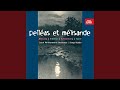 Pelléas et Mélisande. Suite from music for the drama of the same name by Maurice Maeterlinck,...