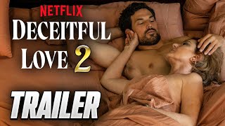 مسلسل Deceitful Love الموسم الثاني على Netflix وموعد الإصدار وأحدث التحديثات