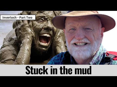 Unforgettable Moments: Inverloch Part Two – Stuck in the Mud