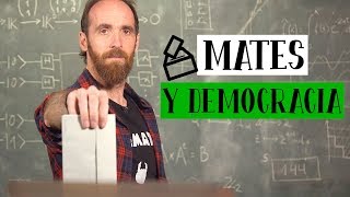 ¿Cómo pueden las Matemáticas ayudar a la Democracia?