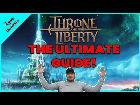 The ULTIMATE GUIDE to Throne and Liberty!