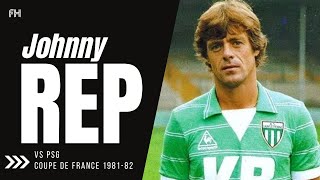 Johnny Rep ● Skills ● PSG 2-2 AS Saint-Étienne (8:7) ● Coupe de France 1981-82