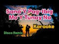 Sana'Y Pag-Ibig Mo'Y Tunay Na - Karaoke #karaoke #lyrics #music #disco #remix