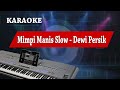 Mimpi Manis Slow - Dewi Persik - karaoke midi keyboard cover instrumen tanpa vokal