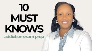 10 Concepts You Must Know Before Taking the Addiction Counselor Exam