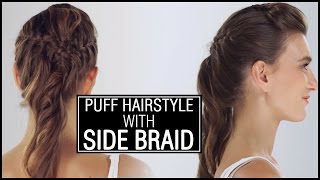 FRONT PUFF With Side French Braid - Easy and Elegant Hairstyle