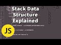 Stack Explained | JavaScript Data Structures & Algorithms
