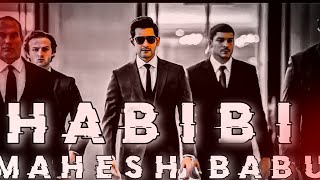 HABIBI - MAHESH BABU | ALIGHT MOTION STATUS VIDEO | HABIBI DJ GIMI O X HABIBI SONG SLOWED REVERB