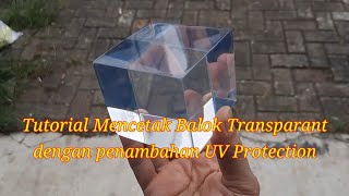 Membuat balok transparant dari Resin Super Bening Merryhill 413 CRE dengan penambahan UV Protection