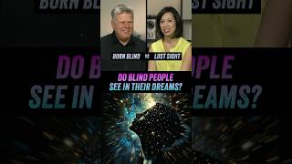 Do Blind People See In Their Dreams? - Born Blind vs Lost Sight - Ft. Christine Ha