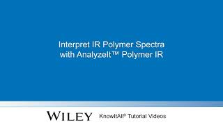 Interpret IR Polymer Spectra with Wiley's KnowItAll Software AnalyzeIt Application