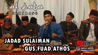 JADAD SULAIMAN - GUS FUAD ATHOS - NEW AL FATA SEMARANG