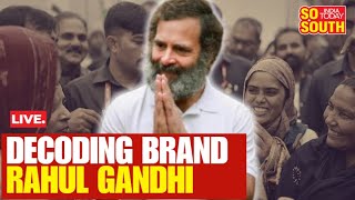 LIVE: Decoding Brand Rahul Gandhi | RaGa As LoP of Lok Sabha