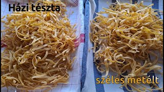 Házi tészta - széles metélt | Homemade pasta - wide cut