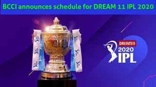 IPL 2020 schedule announced by BCCI #ipl2020schedule | Dream 11 IPL 2020 Full schedule | Cricdates