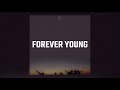 Forever Young - Alphaville (Lyrics)