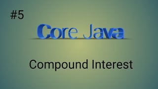 Calculate Compound Interest in java || Using #eclipse find compound interest#java #programmer #code