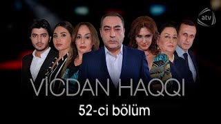 Vicdan haqqı (52-ci bölüm)