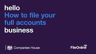 How to file your full accounts