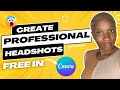 Get A Free Professional Headshot With Canva's Ai 