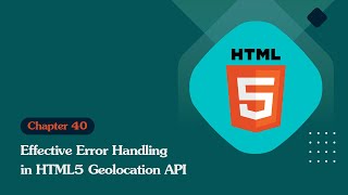 Unleashing the Power of HTML 5: Effective Error Handling in HTML5 Geolocation API
