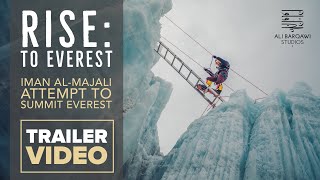 RISE Trailer: Iman Al Majali Everest Expedition 2019