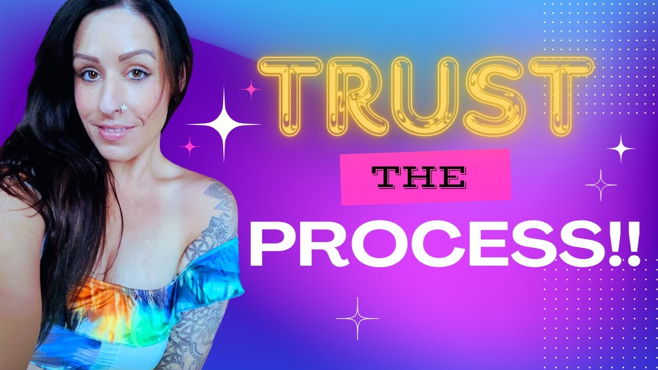 Trust The Process Youtube